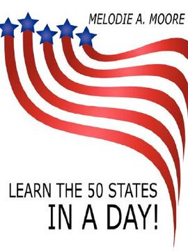 portada learn the 50 states in a day! (en Inglés)