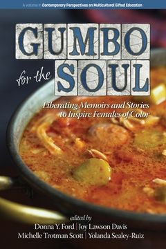 portada Gumbo for the Soul: Liberating Memoirs and Stories to Inspire Females of Color (en Inglés)