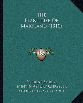portada the plant life of maryland (1910) (en Inglés)