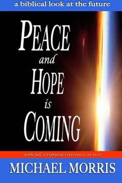 portada Peace and Hope is Coming: A Biblical look at the future