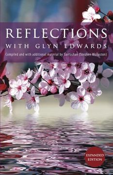 portada Reflections With Glyn Edwards: Compiled and With Additional Material by Santoshan (Stephen Wollaston) (in English)
