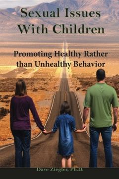 portada Sexual Issues With Children: Promoting Healthy Behavior Rather Than Unhealthy Behavior: Volume 2 (The Success Series) (en Inglés)