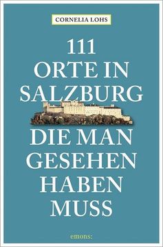 portada 111 Orte in Salzburg, die man Gesehen Haben Muss (in German)