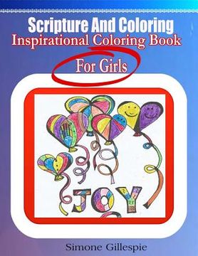 portada Scripture And Coloring: Inspirational Coloring Book For Girls (en Inglés)