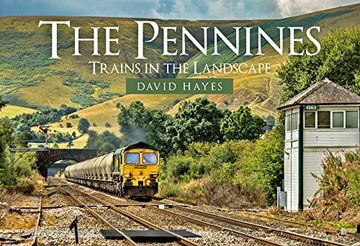 portada The Pennines: Trains in the Landscape (en Inglés)