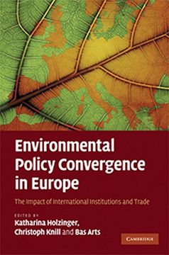 portada Environmental Policy Convergence in Europe Hardback: The Impact of International Institutions and Trade: 0 (en Inglés)