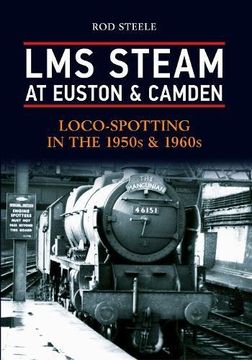 portada Lms Steam at Euston & Camden: Loco-Spotting in the 1950s & 1960s (en Inglés)