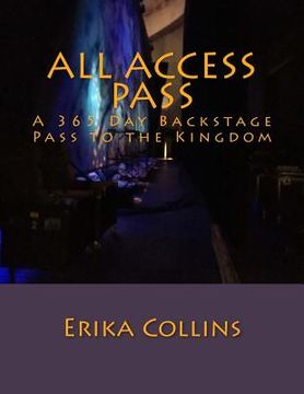portada All Access Pass: A 365 Day Backstage Pass to the Kingdom (en Inglés)