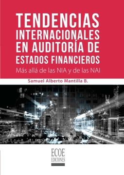 portada Tendencias internacionales en auditoría de estados financieros: Más alla de la NIA y de las NAI