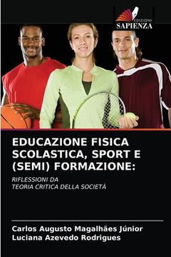 portada Educazione Fisica Scolastica, Sport E (Semi) Formazione (en Italiano)