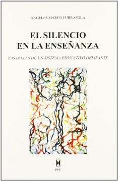 portada El Silencio en la Enseaâ±Anza (in Spanish)