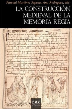 portada La Construcción Medieval de la Memoria Regia (in Spanish)