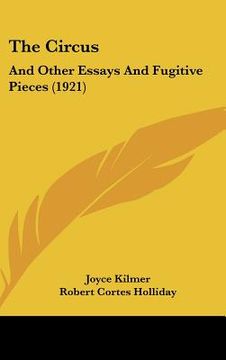 portada the circus: and other essays and fugitive pieces (1921) (en Inglés)