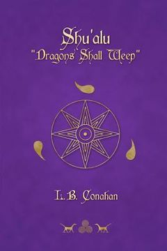 portada shu'alu "dragons shall weep" (in English)