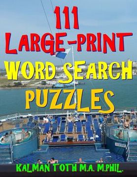 portada 111 Large-Print Word Search Puzzles: Improve Your IQ with Entertaining Puzzles (en Inglés)