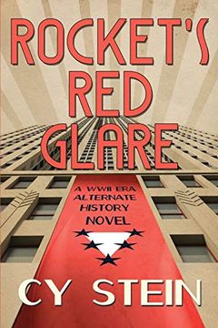 portada Rocket's red Glare: A Wwii era Alternate History Novel (en Inglés)