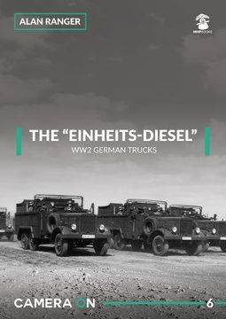 portada The “Einheits-Diesel” ww2 German Trucks (Camera on) (en Inglés)