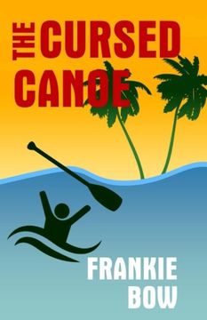 portada The Cursed Canoe: In Which Molly Experiences the World-Famous Labor Day Canoe Race and Endures that Awful Mix-Up at the Hotel: Volume 2 (Professor Molly Mysteries)
