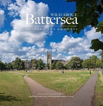 portada Wild About Battersea: Between the Commons