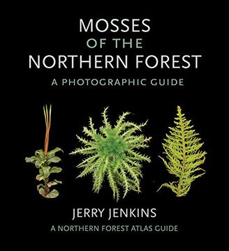portada Mosses of the Northern Forest: A Photographic Guide (The Northern Forest Atlas Guides) 