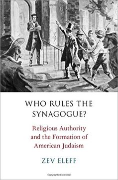 portada Who Rules the Synagogue?: Religious Authority and the Formation of American Judaism