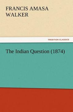 portada the indian question (1874) (en Inglés)