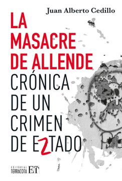 portada La Masacre de Allende. Crónica de un Crimen de Estado
