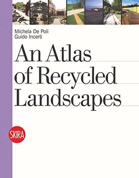 portada An Atlas of Recycled Landscapes (en Inglés)