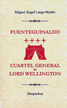 portada FUENTEGUINALDO. CUARTEL GENERAL DE LORD WELLINGTON (En papel)