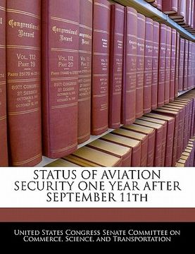 portada status of aviation security one year after september 11th (en Inglés)