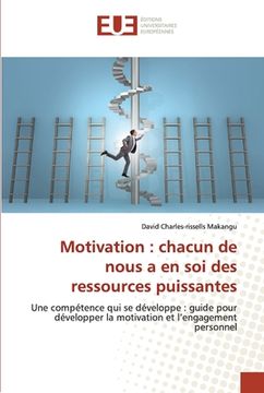 portada Motivation: chacun de nous a en soi des ressources puissantes (en Francés)
