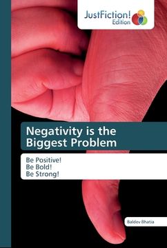 portada Negativity is the Biggest Problem (en Inglés)