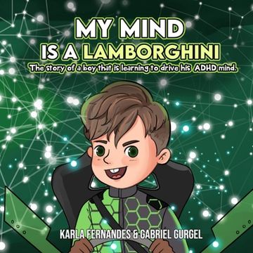 portada My Mind is a Lamborghini: The story of a boy that is learning to drive his ADHD mind. (en Inglés)