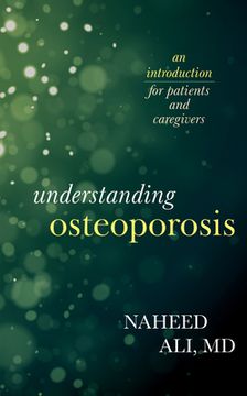 portada Understanding Osteoporosis: An Introduction for Patients and Caregivers (en Inglés)