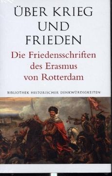 portada Über Krieg und Frieden. Die Friedensschriften des Erasmus von Rotterdam (en Alemán)