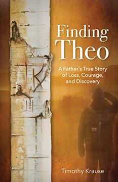 portada Finding Theo: A Father's True Story of Loss, Courage, and Discovery (en Inglés)