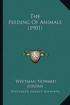portada the feeding of animals (1901) (en Inglés)