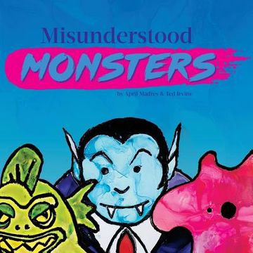portada Misunderstood Monsters (en Inglés)