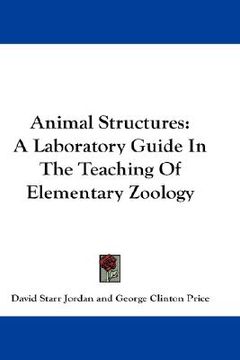 portada animal structures: a laboratory guide in the teaching of elementary zoology