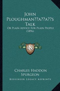 portada john ploughmanacentsa -a centss talk: or plain advice for plain people (1896) (in English)