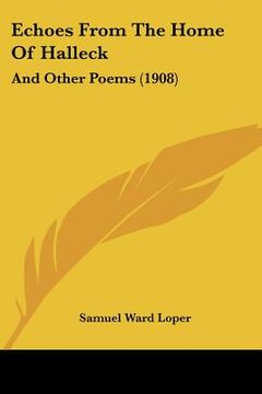 portada echoes from the home of halleck: and other poems (1908) (en Inglés)