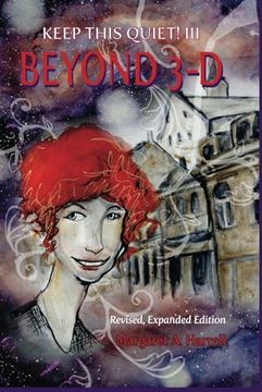 portada Keep This Quiet! III-rev. ed: Beyond 3-D (in English)