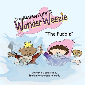 portada The Adventures of Wonder Weezie - The Puddle (en Inglés)