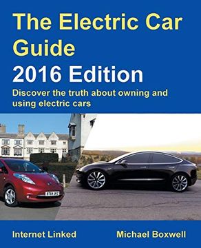 portada Electric car Guide: 2016 Edition (The Electric car Guide - Discover the Truth About Owning and Using Electric Cars) (en Inglés)