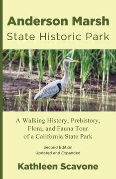 portada Anderson Marsh State Historic Park: A Walking History, Prehistory, Flora, and Fauna Tour of a California State Park (en Inglés)