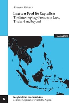 portada Insects as Food for Capitalism: The Entomophagy Frontier in Laos, Thailand and beyond 