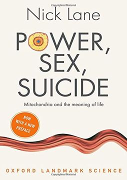 portada Power, Sex, Suicide: Mitochondria and the Meaning of Life (Oxford Landmark Science) (en Inglés)