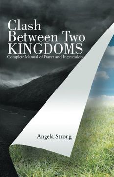 portada Clash Between Two Kingdoms: Complete Manual of Prayer and Intercession