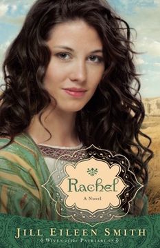 portada Rachel: A Novel (Wives of the Patriarchs) (Volume 3) (en Inglés)