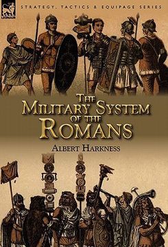 portada the military system of the romans (en Inglés)